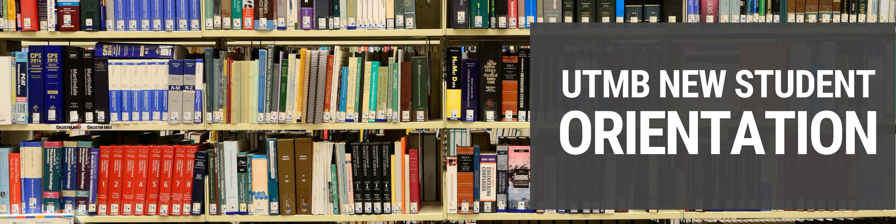 Rows of library books on shelves with an overlay reading “UTMB New Student Orientation” on a dark background.